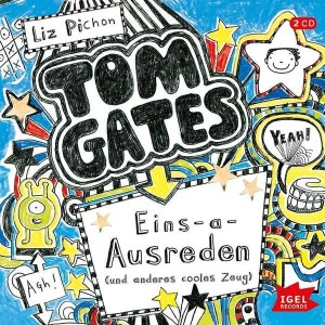 Tom Gates, Folge 2: Eins-a-Ausreden und anderes cooles Zeug Hörbuch